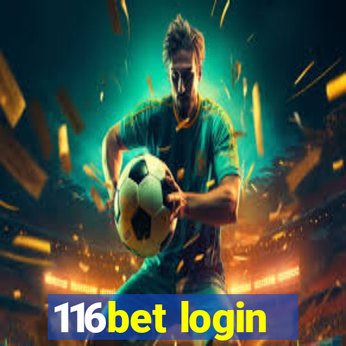 116bet login